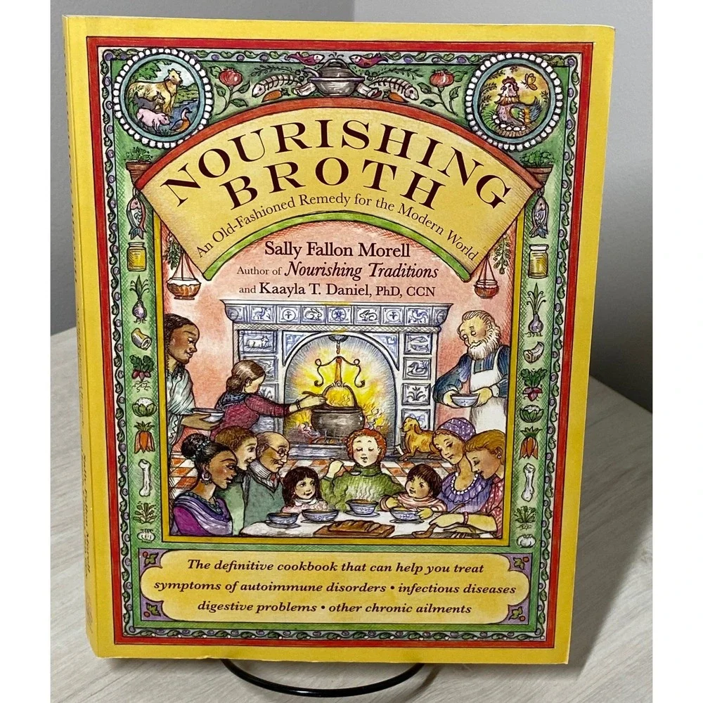 Nourishing Broth Sally Fallon Morell Kaayla Daniel Cookbook 1st Ed 2014 PB